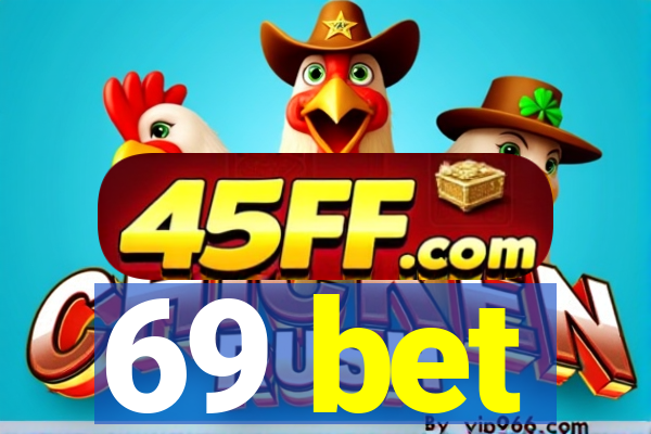 69 bet